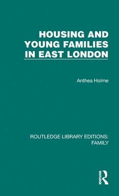 Housing and Young Families in East London 1