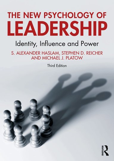 S. Alexander Haslam, Stephen D. Reicher, Michael J. Platow - New Psychology of Leadership, Häftad