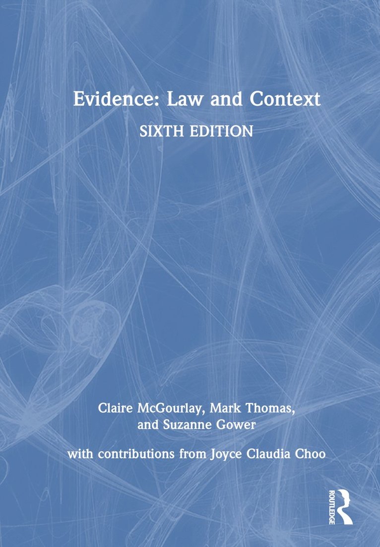 Claire Mcgourlay, Mark Thomas, Suzanne Gower, Claire McGourlay - Evidence: Law and Context, Inbunden