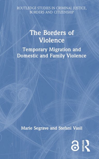 Marie Segrave, Stefani Vasil - Borders of Violence, Inbunden