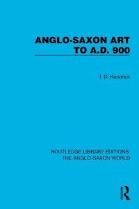 bokomslag Anglo-Saxon Art to A.D. 900