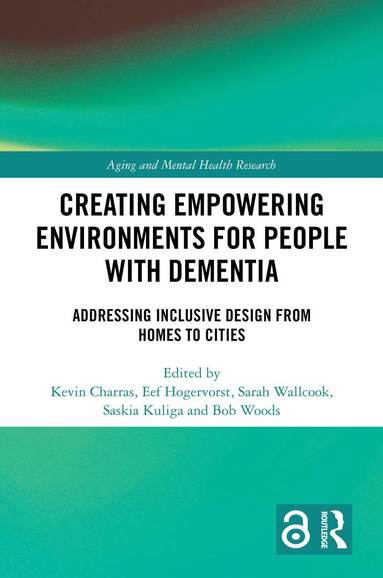 bokomslag Creating Empowering Environments for People with Dementia