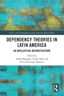 bokomslag Dependency Theories in Latin America