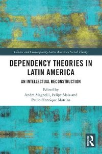 bokomslag Dependency Theories in Latin America