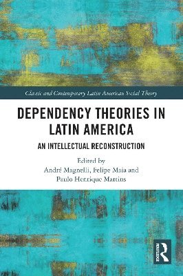 bokomslag Dependency Theories in Latin America