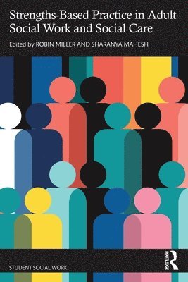 Strengths-Based Practice in Adult Social Work and Social Care
