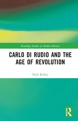 Carlo di Rudio and the Age of Revolution 1