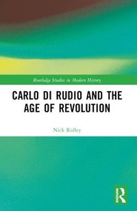 bokomslag Carlo di Rudio and the Age of Revolution