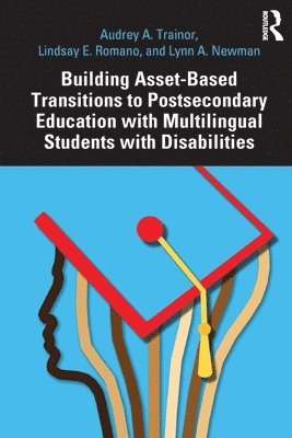 bokomslag Building Asset-Based Transitions to Postsecondary Education with Multilingual Students with Disabilities