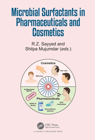 R.Z. Sayyed, Shilpa Mujumdar - Microbial Surfactants in Pharmaceuticals and Cosmetics, Häftad