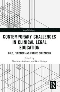 bokomslag Contemporary Challenges in Clinical Legal Education