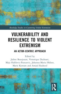 bokomslag Vulnerability and Resilience to Violent Extremism