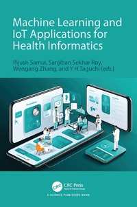 bokomslag Machine Learning and IoT Applications for Health Informatics