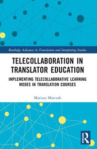 bokomslag Telecollaboration in Translator Education