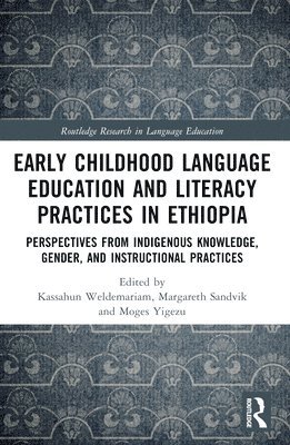 bokomslag Early Childhood Language Education and Literacy Practices in Ethiopia