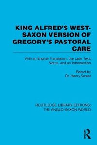 bokomslag King Alfred's West-Saxon Version of Gregory's Pastoral Care