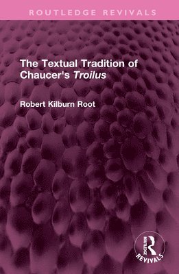 The Textual Tradition of Chaucer's Troilus 1
