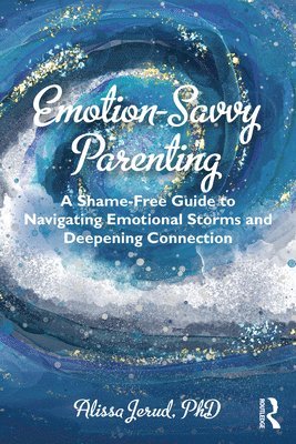 bokomslag Emotion-Savvy Parenting