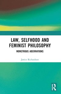 bokomslag Law, Selfhood and Feminist Philosophy