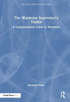 Wardrobe Supervisor's Toolkit 1