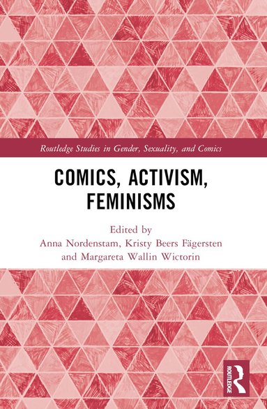 Anna Nordenstam, Kristy Beers Fägersten, Margareta Wallin Wictorin - Comics, Activism, Feminisms, Häftad