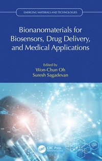 bokomslag Bionanomaterials for Biosensors, Drug Delivery, and Medical Applications