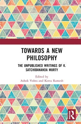 Ashok Vohra, Kotta Ramesh - Towards a New Philosophy, Inbunden