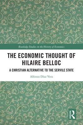 bokomslag Economic Thought of Hilaire Belloc