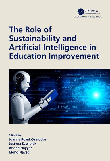Joanna Rosak-Szyrocka, Justyna Żywiołek, Anand Nayyar, Mohd Naved - Role of Sustainability and Artificial Intelligence in Education Improvement, Häftad
