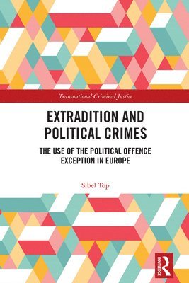 bokomslag Extradition and Political Crimes