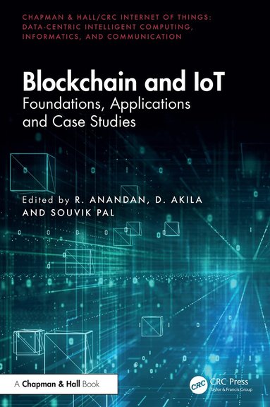R. Anandan, D. Akila, Souvik Pal - Blockchain and IoT, Inbunden