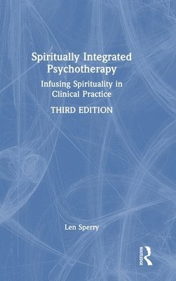 bokomslag Spiritually Integrated Psychotherapy