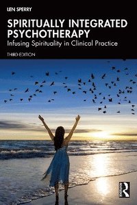 bokomslag Spiritually Integrated Psychotherapy