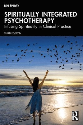 bokomslag Spiritually Integrated Psychotherapy