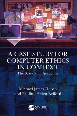 bokomslag A Case Study for Computer Ethics in Context