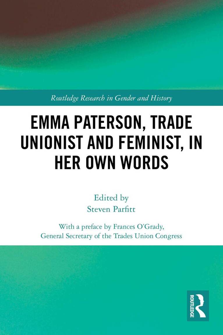 Steven Parfitt - Emma Paterson, Trade Unionist and Feminist, In Her Own Words, Häftad