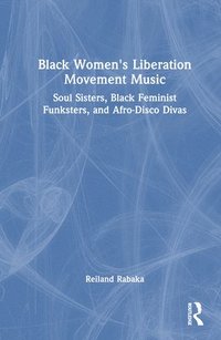 bokomslag Black Women's Liberation Movement Music