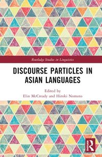 bokomslag Discourse Particles in Asian Languages