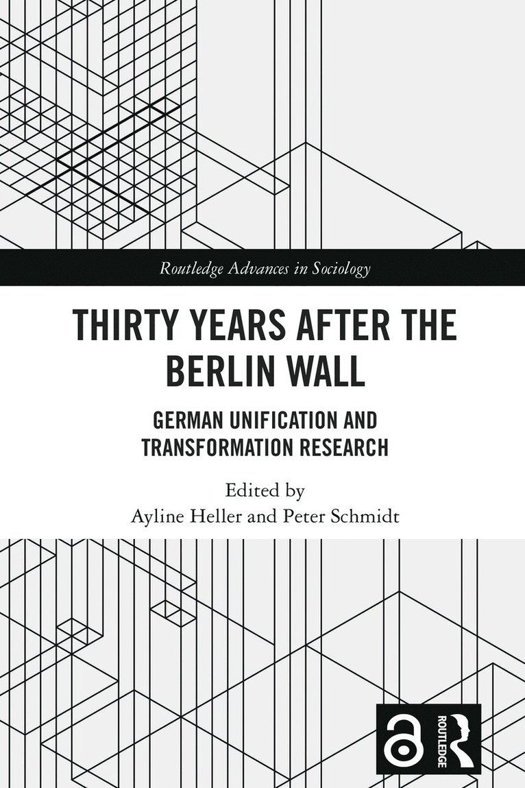 Ayline Heller, Peter Schmidt, Germany) Heller, Ayline (GESIS - Leibniz Institute for the Social Sciences, Germany) Schmidt, Peter (University of Giessen - Thirty Years After the Berlin Wall, Häftad