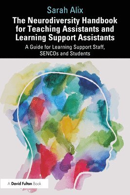 The Neurodiversity Handbook for Teaching Assistants and Learning Support Assistants 1