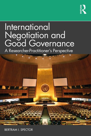 Bertram I. Spector - International Negotiation and Good Governance, Häftad