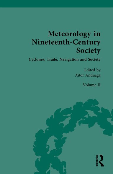 Aitor Anduaga - Meteorology in Nineteenth-Century Society, Inbunden