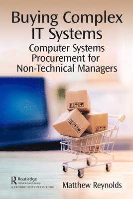 Matthew Reynolds - Buying Complex IT Systems, Inbunden