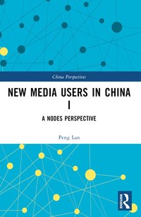 bokomslag New Media Users in China I