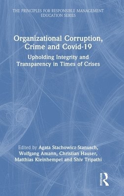 Organizational Corruption, Crime and Covid-19 1