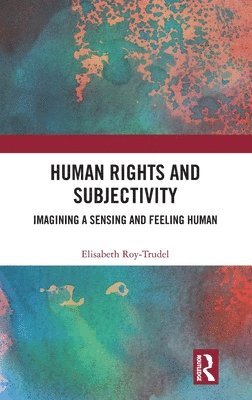 Human Rights and Subjectivity 1