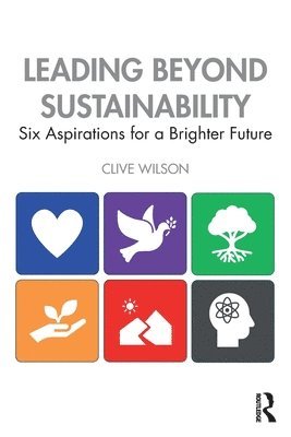 bokomslag Leading Beyond Sustainability