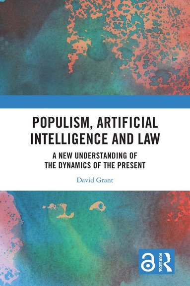 bokomslag Populism, Artificial Intelligence and Law