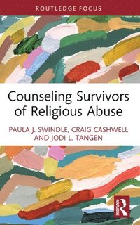 bokomslag Counseling Survivors of Religious Abuse