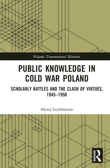 bokomslag Public Knowledge in Cold War Poland